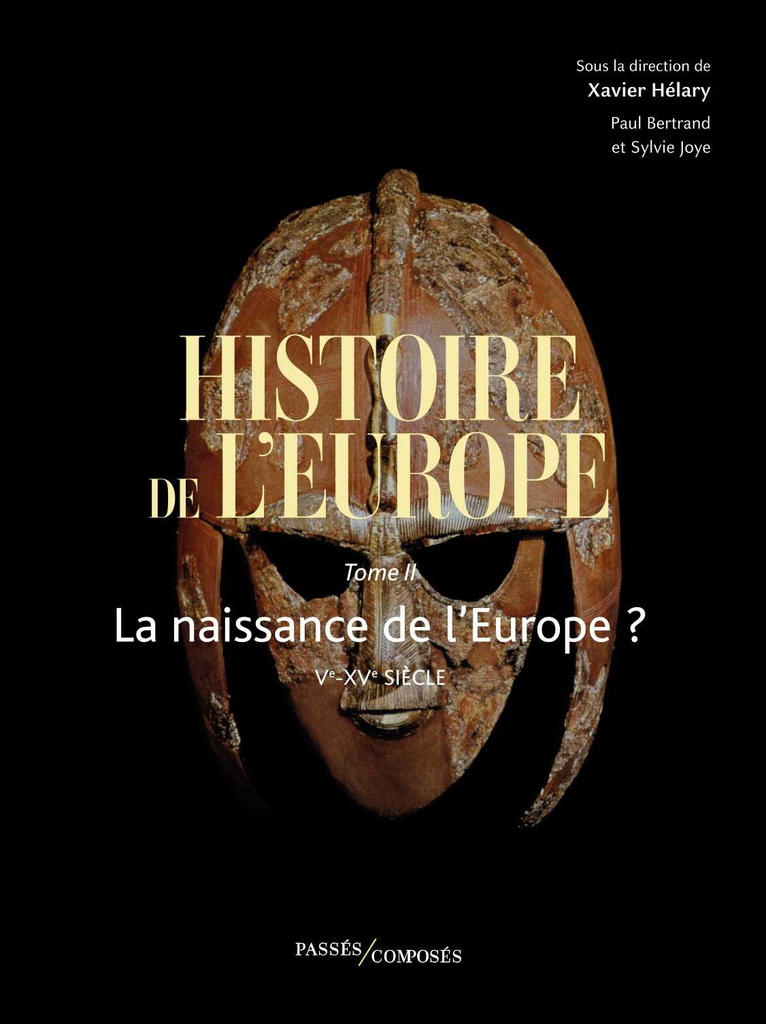 preview__Histoire-Europe-tome-2-naissance-europe-xavier-helary-paul-bertrand-sylvie-joye-passes-composes.jpg